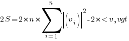 2S = 2 * n * sum{i=1} {n} {delim{|}(v_i){|}^2}-2*<v,vgt