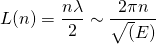 \begin{equation*} L(n) = \frac{n \lambda}{2}  \sim \frac{2\pi n}{\sqrt(E)} \end{equation*}